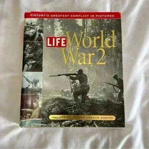 Life - World War 2 : Historys Greatest Conflict In Pictures Hardcover Dustcover